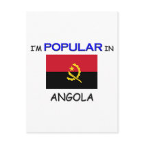 I'm Popular In ANGOLA postcards by flagshirt I'm Popular In ANGOLA postcards