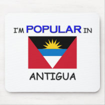 I'm Popular In ANTIGUA mousepads by flagshirt I'm Popular In ANTIGUA mousepads