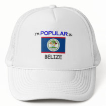 I'm Popular In BELIZE hats