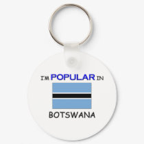 I'm Popular In BOTSWANA keychains by flagshirt I'm Popular In BOTSWANA keychains