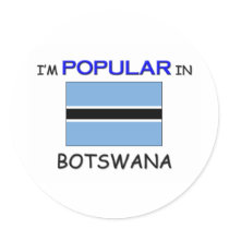 I'm Popular In BOTSWANA stickers by flagshirt I'm Popular In BOTSWANA stickers