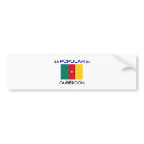 I'm Popular In CAMEROON bumper stickers