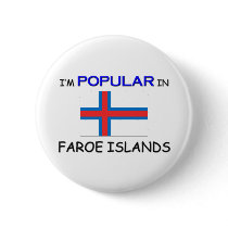 I'm Popular In FAROE ISLANDS buttons by flagshirt I'm Popular In FAROE ISLANDS buttons