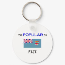 I'm Popular In FIJI keychains