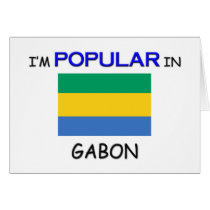 I'm Popular In GABON cards by flagshirt I'm Popular In GABON cards