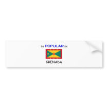 I'm Popular In GRENADA bumper stickers