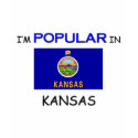 I'm Popular In KANSAS t-shirts