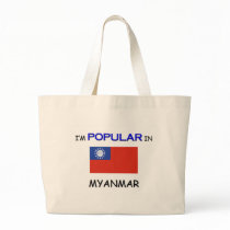 I'm Popular In MYANMAR bags by flagshirt I'm Popular In MYANMAR bags