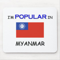 I'm Popular In MYANMAR mousepads by flagshirt I'm Popular In MYANMAR mousepads