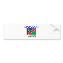 I'm Popular In NAMIBIA bumper stickers by flagshirt I'm Popular In NAMIBIA bumper stickers