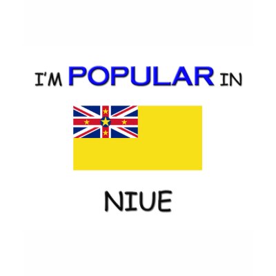 I'm Popular In NIUE Shirt by flagshirt