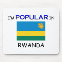 I'm Popular In RWANDA mousepads by flagshirt I'm Popular In RWANDA mousepads
