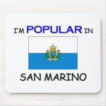 I'm Popular In SAN MARINO mousepads by flagshirt I'm Popular In SAN MARINO mousepads