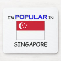 I'm Popular In SINGAPORE mousepads by flagshirt I'm Popular In SINGAPORE mousepads