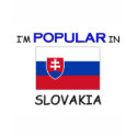 I'm Popular In SLOVAKIA t-shirts by flagshirt I'm Popular In SLOVAKIA t-shirts