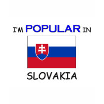 I'm Popular In SLOVAKIA t-shirts by flagshirt I'm Popular In SLOVAKIA t-shirts