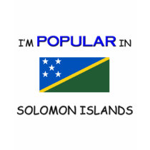 I'm Popular In SOLOMON ISLANDS t-shirts