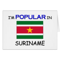 I'm Popular In SURINAME cards by flagshirt I'm Popular In SURINAME cards