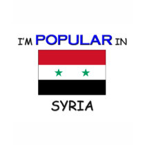 I'm Popular In SYRIA t-shirts