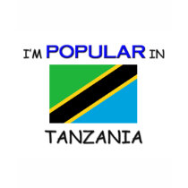 I'm Popular In TANZANIA t-shirts by flagshirt I'm Popular In TANZANIA t-shirts