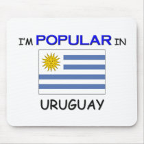 I'm Popular In URUGUAY mousepads by flagshirt I'm Popular In URUGUAY mousepads