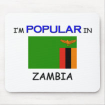 I'm Popular In ZAMBIA mousepads by flagshirt I'm Popular In ZAMBIA mousepads