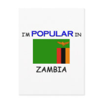 I'm Popular In ZAMBIA postcards by flagshirt I'm Popular In ZAMBIA postcards