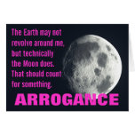 I'm practically the center of the universe greeting card