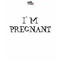 " Im Pregnant " Womens Tshirt