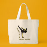 I'm Pretty but I can still Kick Your Ass bags