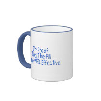 I'm Proof That Pill Is Only 99% Effective (blue) Mug