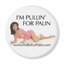 I'm Pullin' For Palin Magnet by monkeyclown I'm Pullin' For Palin Magnet