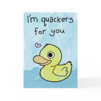 I'm Quackers For You - Valentines Day Card / Love