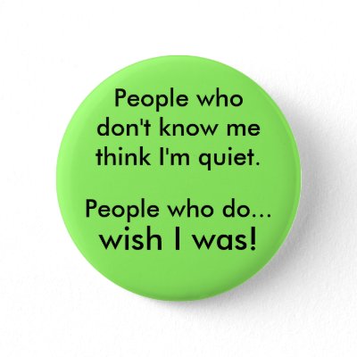 I'm quiet pinback button