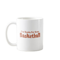 I'm Ready For Some Basketball Gifts Coffee Mugs