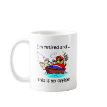 I'm retired and this is my office! mug