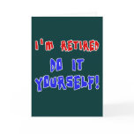 I'm Retired - Do it Yourself! Tshirts and Gifts cards