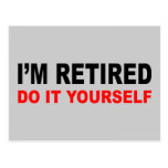 I'M RETIRED POSTCARD