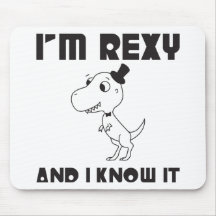 I'm Rexy And I Know It Mousepad