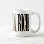 I'm Rich MUG mugs