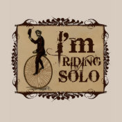 I'm Riding Solo
