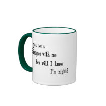 I'm Right! Mug