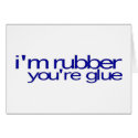 I'M Rubber You'Re Glue cards