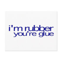 I'M Rubber You'Re Glue postcards