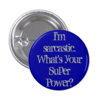 I'm Sarcastic Button
