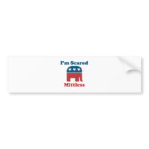 I'm Scared Mittless Bumper Sticker