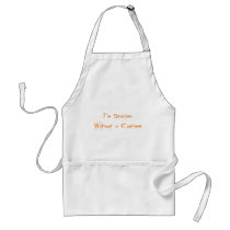 I'm Scarier Without a Costume aprons