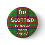 I'm Scottish Pins