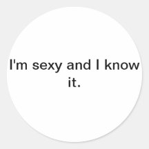 I'm sexy and I know it sticker