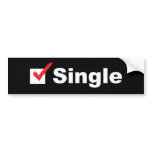 I'm Single And Available bumper stickers